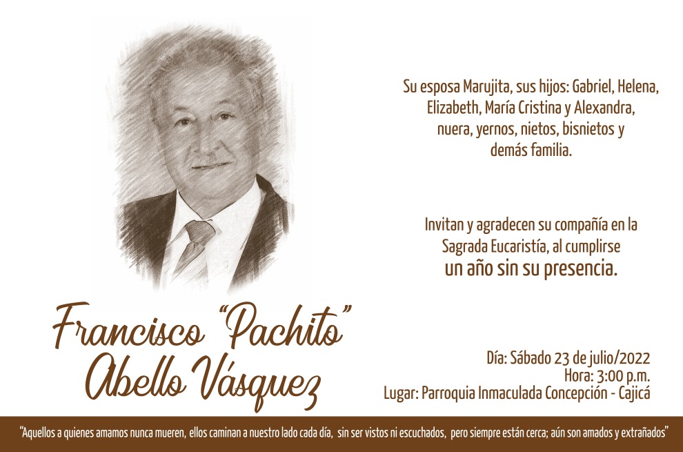 Acompáñanos a la sagrada eucaristía del Sr. Francisco Abello Vásquez «Pachito»